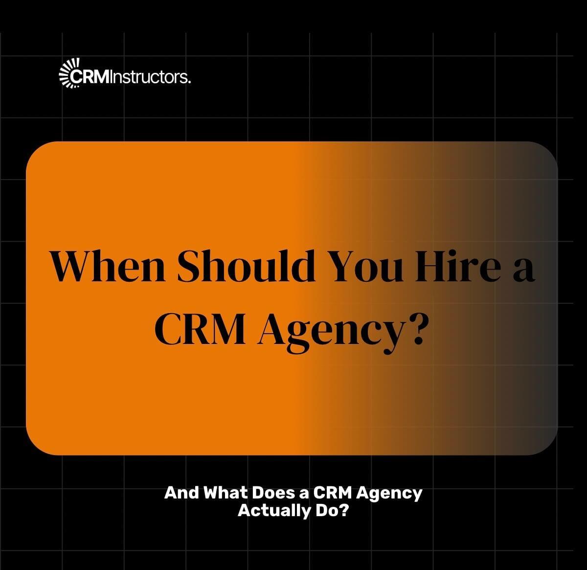 When Should You Hire a CRM Agency Instead of Doing It Yourself?